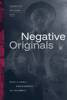 Negative Originals: Negative Originals 1478028750 Book Cover