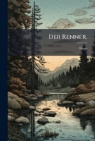 Der Renner: Ein Gedicht Aus Dem Xiii. Jahrhunderte, Volume 2... 0341614319 Book Cover