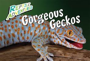 Gorgeous Geckos 1508193630 Book Cover