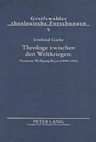 Theologe Zwischen Den Weltkriegen: Hermann Wolfgang Beyer (1898-1942): Zwischen Den Zeiten- Konservative Revolution- Wehrmachtseelsorge 3631522770 Book Cover