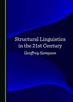 Structural Linguistics in the 21st Century 1036412598 Book Cover