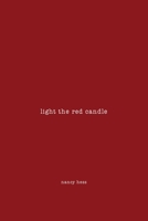 light the red candle 1662919484 Book Cover