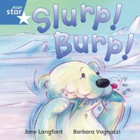 Rigby Star Independent Blue Reader 7 Slurp! Burp! 0433029633 Book Cover