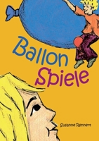Ballonspiele 3753428027 Book Cover
