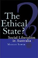 The Ethical State?: Social Liberalism in Australia 0522850820 Book Cover