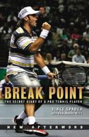 Break Point!: An Insider's Look at the Pro Tennis Circuit 1550227297 Book Cover