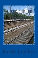St. Louis Blue Line Train Business Directory 1482320762 Book Cover