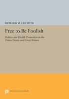 Free to Be Foolish 0691605181 Book Cover