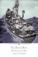 The Rover Boys on Land and Sea; or, The Crusoes of Seven Islands 1516959329 Book Cover
