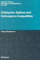 Chebyshev Splines and Kolmogorov Inequalities 3034897812 Book Cover