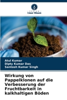 Wirkung von Pappelklonen auf die Verbesserung der Fruchtbarkeit in kalkhaltigen B�den 6204106503 Book Cover