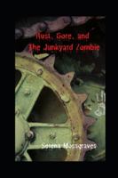 Rust, Gore, and the Junkyard Zombie 1980471320 Book Cover