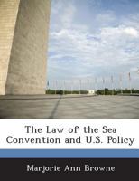 The Law of the Sea Convention and U.S. Policy 1288673094 Book Cover