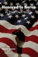 Honored to Serve: In Their Own Words B0F21VXN95 Book Cover