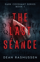The Last Séance : Dark Covenant Series Book 1 1951120418 Book Cover