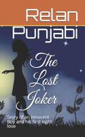 The Lost Joker: Story of an innocent Boy and his first sight love 1081485671 Book Cover