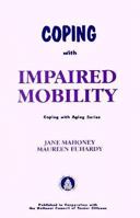 Coping with Impaired Mobility 1879105659 Book Cover