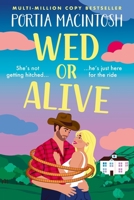 Wed or Alive 1805573233 Book Cover