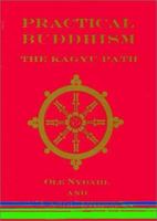 Practical Buddhism: The Kagyu Path 0931892635 Book Cover