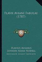 Flavii Aviani Fabulae (1787) 1120618843 Book Cover