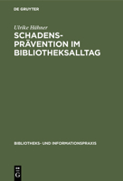 Schadensprävention im Bibliotheksalltag 3598117515 Book Cover