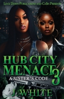 Hub City Menace 3: A Sister's Code B0F5J1Y6W4 Book Cover