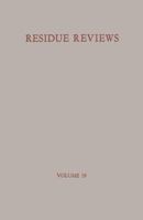 Residue Reviews, Volume 19 1461584272 Book Cover