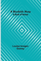 A Roadside Harp: A Book of Verses 9357979808 Book Cover