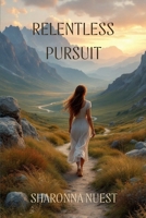 Relentless Pursuit B0F6F4FKB3 Book Cover