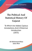 The Political and Statistical History of Gujarát 1115358812 Book Cover