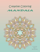 Creative Coloring Mandala: Creative Coloring Mandala B091WJ9W9G Book Cover