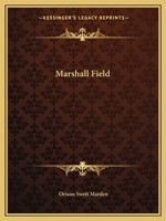 Marshall Field 1425458637 Book Cover