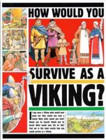 How Would You Survive As a Viking (How Would You Survive) 0749662298 Book Cover
