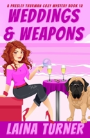 Weddings & Weapons: A Presley Thurman Cozy Mystery Book 12 B0FPXFRXN5 Book Cover