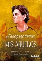 Nana para dormir a mis abuelos 8416517118 Book Cover