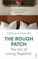 The Rough Patch: The Art of Living Together 1784702633 Book Cover