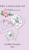 The Language of Wildflowers 9367954948 Book Cover