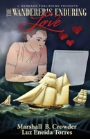 The Wanderer's Enduring Love 1944486887 Book Cover