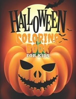 Halloween Coloring Book For Kids: A Fun Children Coloring book for Halloween - Cute scary pages like ghosts, witches, and haunted houses ... Original Gift for Boys and Girls B08KTKH9J1 Book Cover