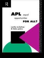 APL: Equal Opportunities for All? (Further Education: the Assessment and Accreditation of Prior Learning) 0415090164 Book Cover