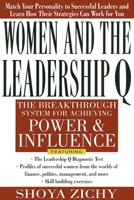 Women and the Leadership Q: Revealing the Four Paths to Influence and Power 0071352163 Book Cover