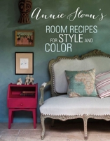 Annie Sloan's Room Recipes for Style and Color 1782491546 Book Cover