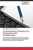 La Ensenanza Virtual En La Formacion del Profesorado 3844348689 Book Cover