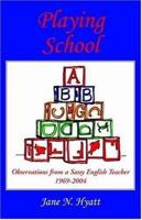 Playing School 1413468578 Book Cover