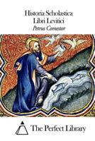 Historia Scholastica - Libri Levitici 1502879956 Book Cover