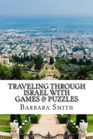 Traveling Through Israel with Games & Puzzles 1981807551 Book Cover
