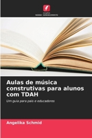 Aulas de música construtivas para alunos com TDAH 6209713556 Book Cover