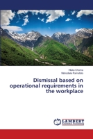 Dismissal based on operational requirements in the workplace 3659235652 Book Cover