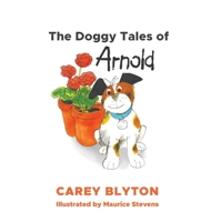 The Doggy Tales of Arnold 1528910656 Book Cover