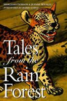 Tales from the Rain Forest: Myths and Legends from the Amazonian Indians of Brazil 0880015675 Book Cover